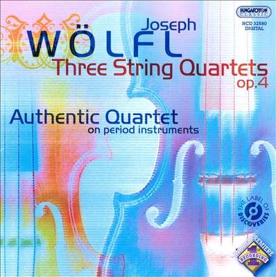 Joseph Wölfl: Three String Quartets, Op. 4