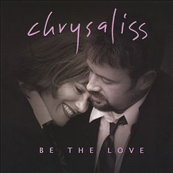 Album herunterladen Chrysaliss - Be The Love