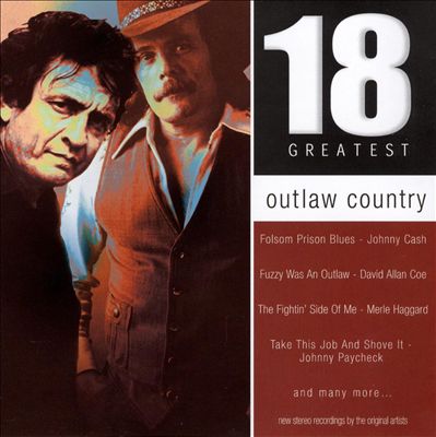 Outlaw Country: 18 Greatest