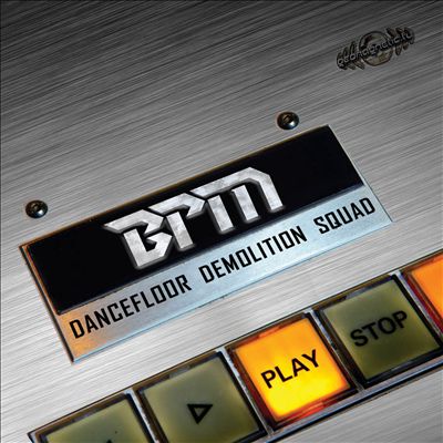 BPM/Dancefloor Demolition Squad