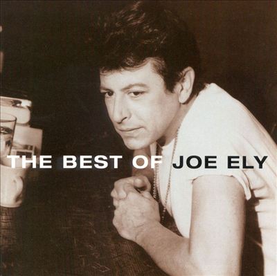 The Best of Joe Ely