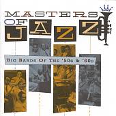 Masters of Jazz, Vol. 4: Big Bands of the 50s & 60s