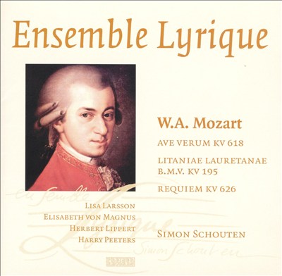 Mozart: Ave Verum; Litaniae Lauretenae; Requiem