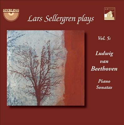 Lars Sellergren Plays, Vol. 5: Beethoven - Piano Sonatas