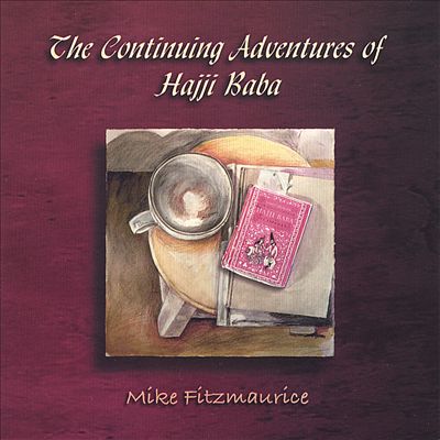 The Continuing Adventures of Hajji Baba