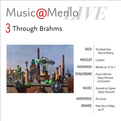 Music@Menlo 2011: Through Brahms Disc 3 - Bach, Kreisler, Weiniawski, Schulenburg, Brahms