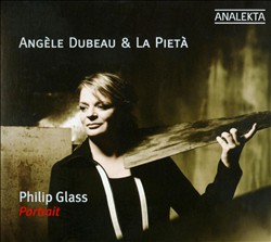 descargar álbum Angèle Dubeau, La Pietà - Philip Glass Portrait