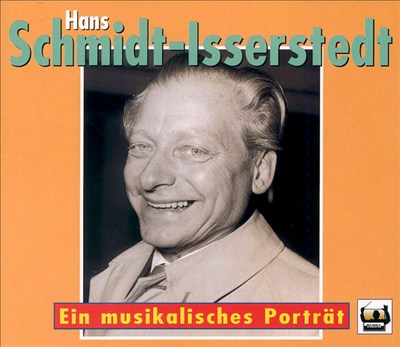 Tribute to Hans Schmidt-Isserstedt (1900-1973)