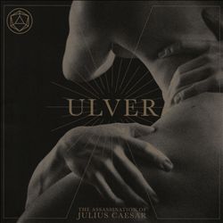 Album herunterladen Ulver - The Assassination of Julius Caesar