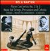 Bartók: Piano Concertos Nos. 2 & 3; Music for Strings, Percussion and Celesta