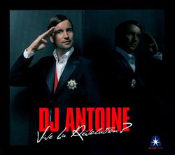 lataa albumi DJ Antoine - Vive La Révolution