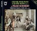 Franz Schubert: L'Oeuvre pour piano a quatre Mains, Vol. 1