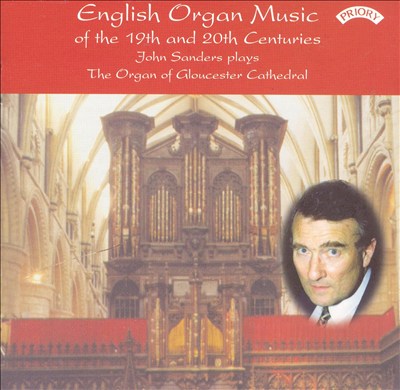 English Organ Music of the 19th and 20th Centuries