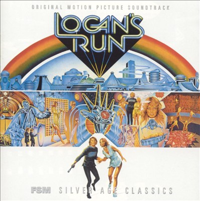 Logan's Run [Original Motion Picture Soundtrack]