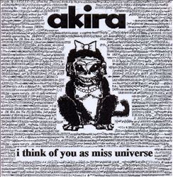 ladda ner album Akira - I Think of You As Miss Universe