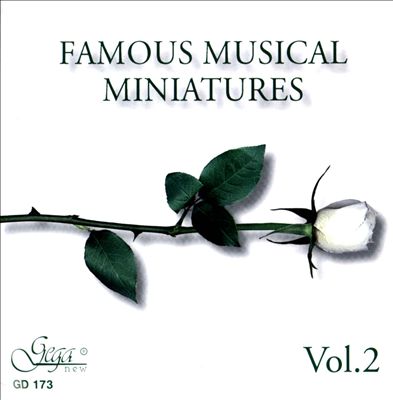 Famous Musical Miniatures, Vol. 2