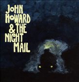 John Howard & the Night Mail