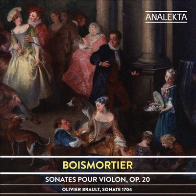 Boismortier: Sonates pour violon, Op. 20