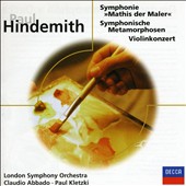 Hindemith: Symphonie "Mathis der Maler"; Symphonische Metamorphosen; Violinkonzert