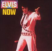 Elvis Now