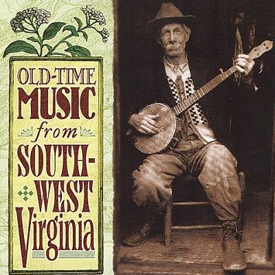Old-Time Music From Southwest Virginia
