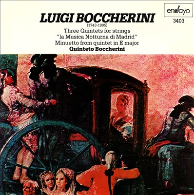 Boccherini: Three Quintets; La Musica Notturna di Madrid; Minuetto