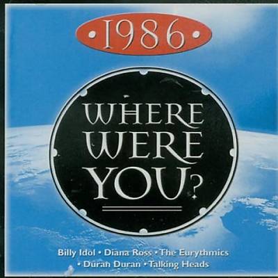 1986: Where Were You?