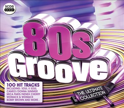 '80s Groove: The Ultimate Collection
