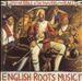 English Roots Music
