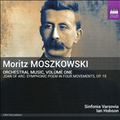Moritz Moszkowski: Orchestral Music, Vol. 1