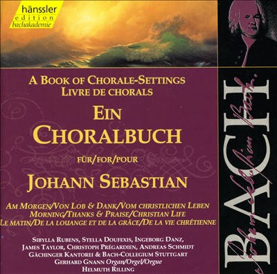 A Book of Chorale-Settings for Johann Sebastian, Vol. 6: Morning; Thanks & Praise; Christian Life