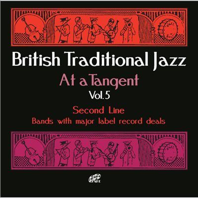 British Traditional Jazz at a Tangent Vol. 5: Second Line