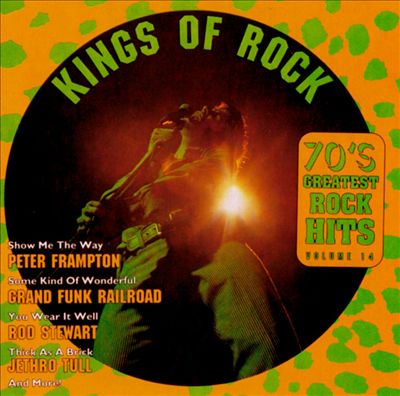 70's Greatest Rock Hits, Vol. 14: Kings of Rock