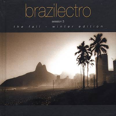 Brazilectro, Vol. 3 : The Fall/Winter Edition