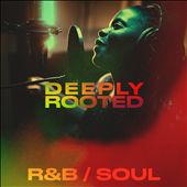 Deeply Rooted: R&B/Soul