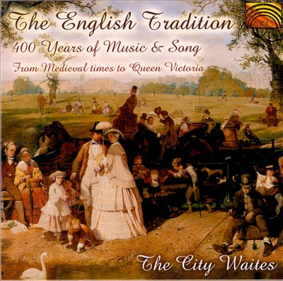 The English Tradition: 400 Years of Music & Song