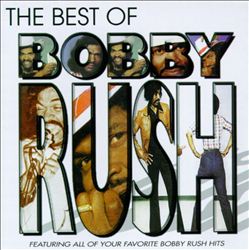 descargar álbum Bobby Rush - The Best Of Bobby Rush