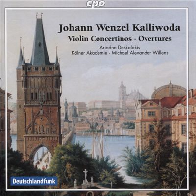 Johann Wenzel Kalliwoda: Violin Concertinos; Overtures