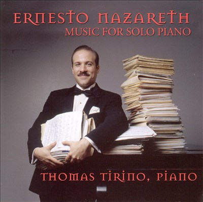 Ernesto Nazareth: Music for the Solo Piano