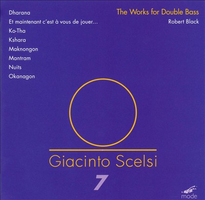 Giacinto Scelsi: The Works for Double Bass