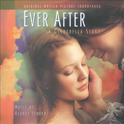 Ever After: A Cinderella Story [Original Motion Picture Soundtrack]