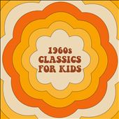 1960s Classics for Kids