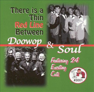 There Is a Thin Red Line Between Doowop & Soul