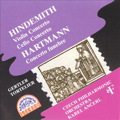 Paul Hindemith: Violin & Cello Concertos; Karl Amadeus Hartmann: Concerto funebre