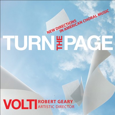 Turn the Page: New Directions in American Choral Music