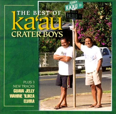 The Best of the Ka'au Crater Boys