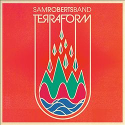 ladda ner album Sam Roberts Band - TerraForm