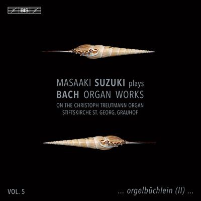 Masaaki Suzuki plays Bach Organ Works, Vol. 5: Orgelbüchlein (II)