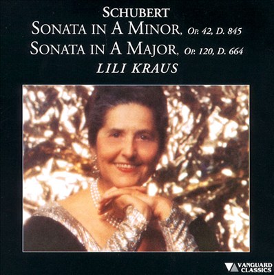 Schubert: Sonata in A minor, D 845; Sonata in A major, D 664