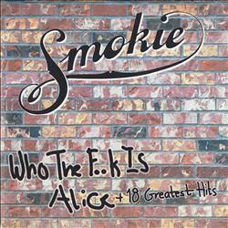 baixar álbum Smokie - Who The FK Is Alice